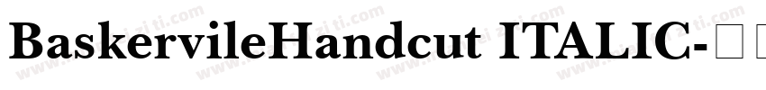 BaskervileHandcut ITALIC字体转换